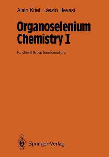 Cover image for Organoselenium Chemistry I: Functional Group Transformations