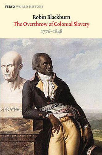 Cover image for The Overthrow of Colonial Slavery: 1776-1848