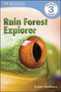 Cover image for DK Readers L3: Rain Forest Explorer