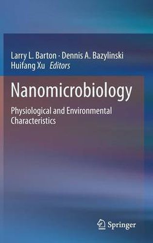 Cover image for Nanomicrobiology: Physiological and Environmental Characteristics