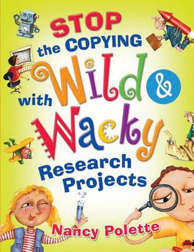 Cover image for Stop the Copying with Wild and Wacky Research Projects