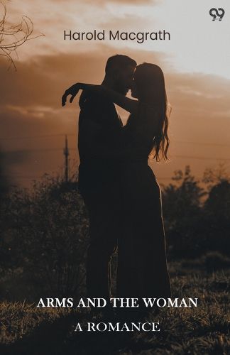 Cover image for Arms And The WomanA Romance (Edition1)