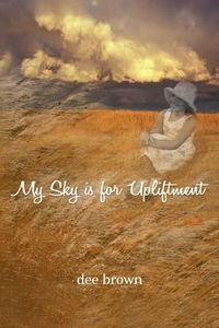 Cover image for My Sky Is for Upliftment