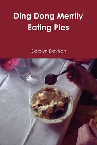 Cover image for Ding Dong Merrily Eating Pies