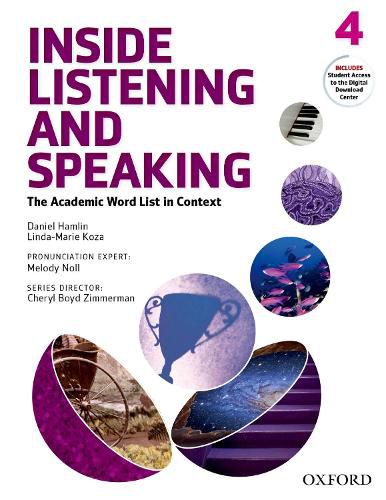 Inside Listening and Speaking: Level Four: Student Book: The Academic Word List in Context