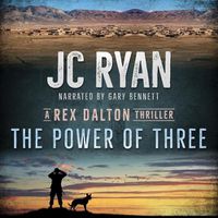 Cover image for The Power of Three: A Rex Dalton Thriller