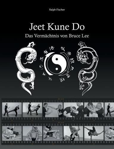 Jeet Kune Do: Das Vermachtnis von Bruce Lee