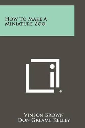 Cover image for How to Make a Miniature Zoo