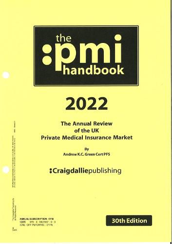 The PMI Handbook 2022: The annual review of the UK private medical insurance market