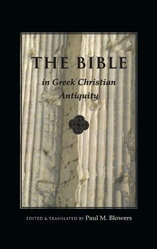 Cover image for The Bible in Greek Christian Antiquity