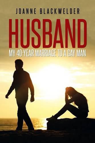 Cover image for Husband: My 40-Year Marriage to a Gay Man