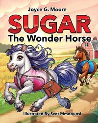 Cover image for Sugar the Wonder Horse