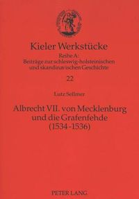 Cover image for Albrecht VII. Von Mecklenburg Und Die Grafenfehde (1534-1536)