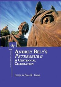 Cover image for Andrey Bely's  Petersburg: A Centennial Celebration