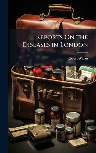 Cover image for Reports On the Diseases in London