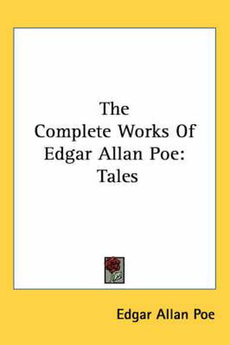 Cover image for The Complete Works of Edgar Allan Poe: Tales