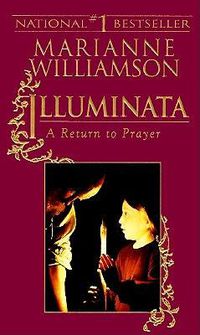 Cover image for Illuminata: A Return to Prayer