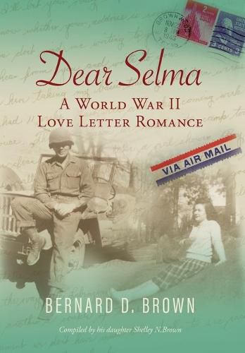 Cover image for Dear Selma: A World War II Love Letter Romance