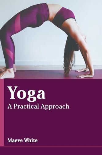 Cover image for Yoga: A Practical Approach