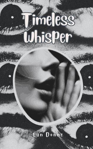 Timeless Whisper