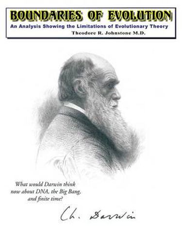 Cover image for Boundaries of Evolution: What Would Darwin Think Now about Dna, the Big Bang, and Finite Time?