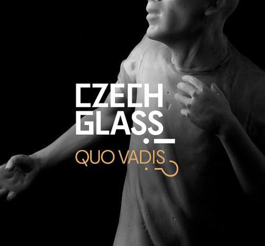 Cover image for Czech Glass: Quo Vadis?!