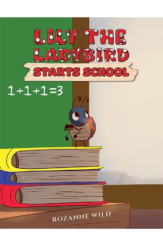 Lily the Ladybird Starts School