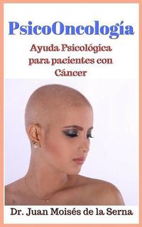 Cover image for PsicoOncologia: Ayuda Psicologica para pacientes con Cancer