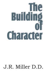 Cover image for The Building of Character