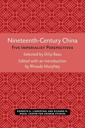 Cover image for Nineteenth-Century China: Five Imperialist Perspectives