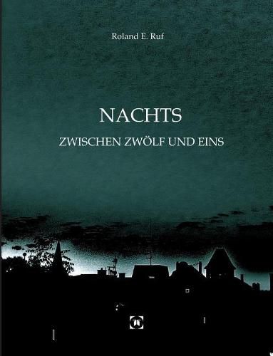 Cover image for Nachts Zwischen Zwoelf Und Eins