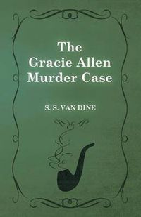 Cover image for The Gracie Allen Murder Case