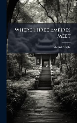 Cover image for Where Three Empires Meet