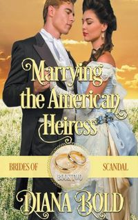 Cover image for Marrying the American Heiress