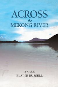 Cover image for Across the Mekong River