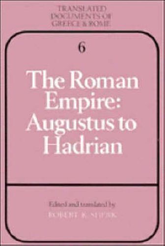 The Roman Empire: Augustus to Hadrian