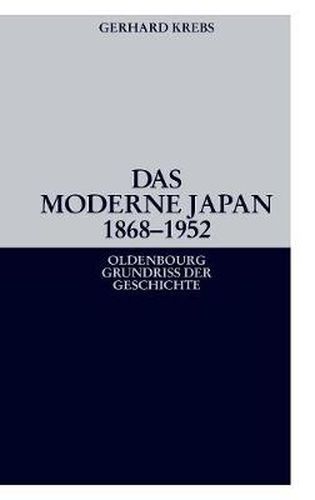 Cover image for Das moderne Japan 1868-1952