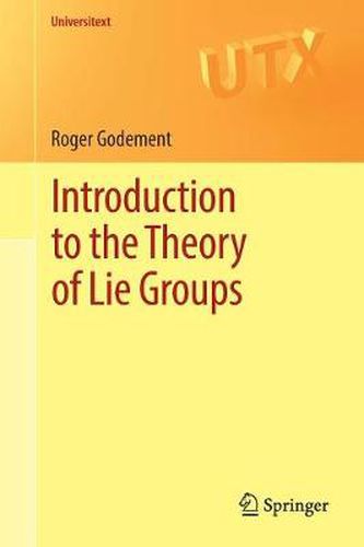 Cover image for Introduction to the Theory of Lie Groups