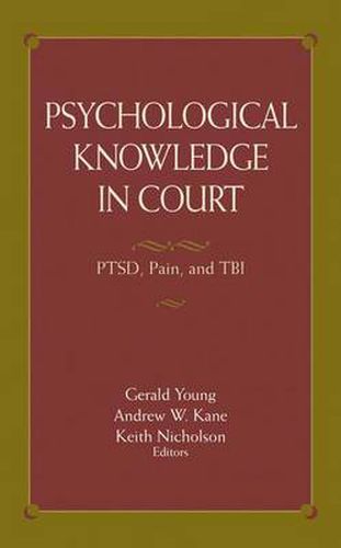 Psychological Knowledge in Court: PTSD, Pain, and TBI