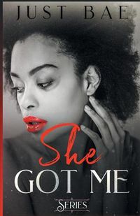Cover image for She Got Me: Series
