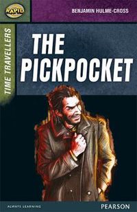 Cover image for Rapid Stage 9 Set A: Time Travellers: The Pickpocket