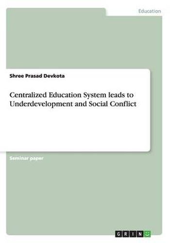 Cover image for Centralized Education System leads to Underdevelopment and Social Conflict