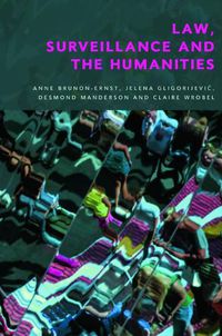 Cover image for Law, Surveillance and the Humanities