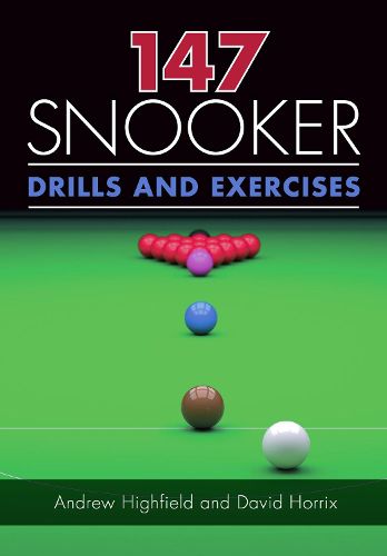 Cover image for 147 Snooker Drills and Exercises