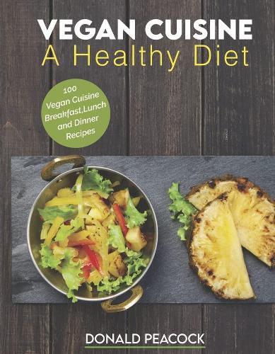 Cover image for Vegan Cuisine: A Healthy Diet