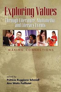 Cover image for Exploring Values: Through Literature, Multimedia, and Literacy Events - Making Connections