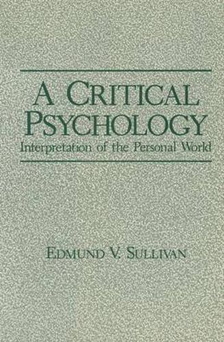 Cover image for A Critical Psychology: Interpretation of the Personal World