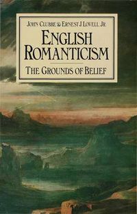 Cover image for English Romanticism: The Grounds of Belief