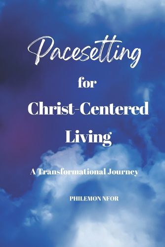 Cover image for Pacesetting for Christ-Centered Living