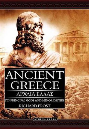 Cover image for Ancient Greece: Its Principal Gods and Minor Deities